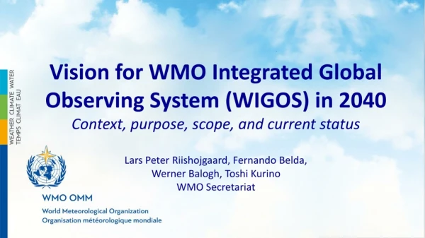 Vision for WMO Integrated Global Observing System (WIGOS) in 2040