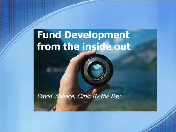 Fund Development from the inside out