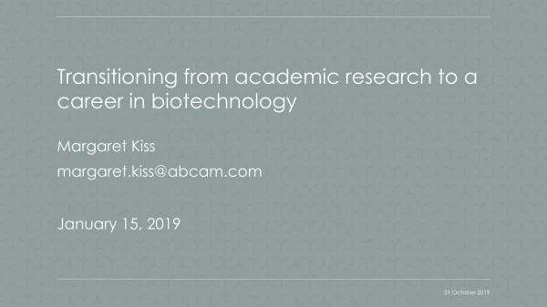 Transitioning from academic research to a career in biotechnology