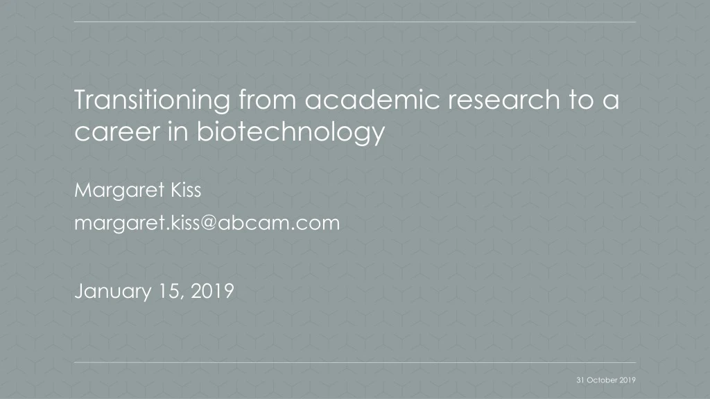 transitioning from academic research to a career in biotechnology