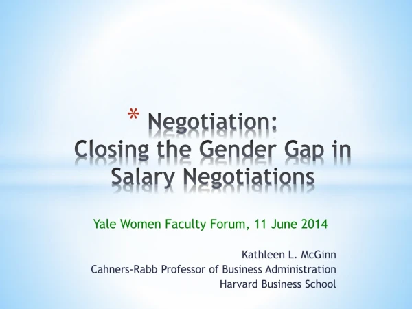 Negotiation: Closing the Gender Gap in Salary Negotiations