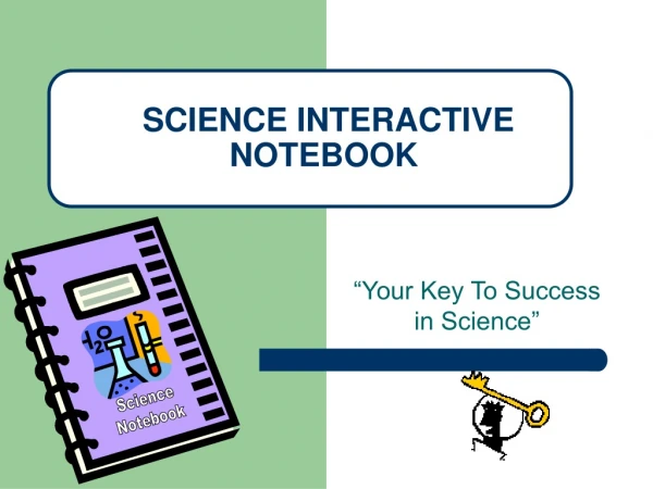 “Your Key To Success in Science”