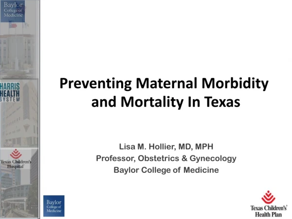 Preventing Maternal Morbidity and Mortality In Texas