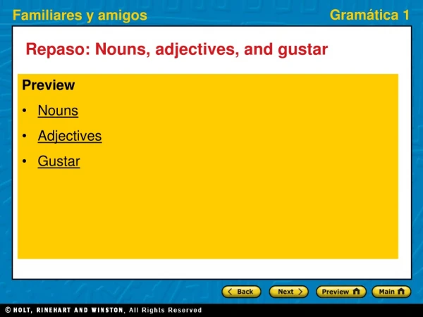 Repaso: Nouns, adjectives, and gustar
