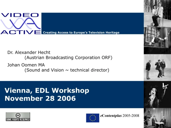 Vienna, EDL Workshop November 28 2006