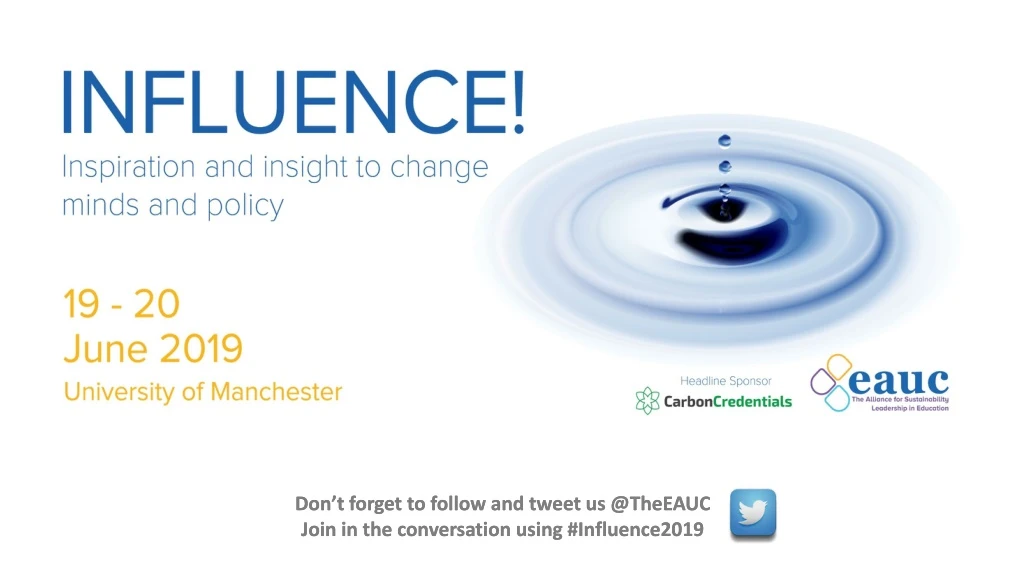 don t forget to follow and tweet us @ theeauc join in the conversation using influence2019