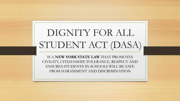 DIGNITY FOR ALL STUDENT ACT (DASA)