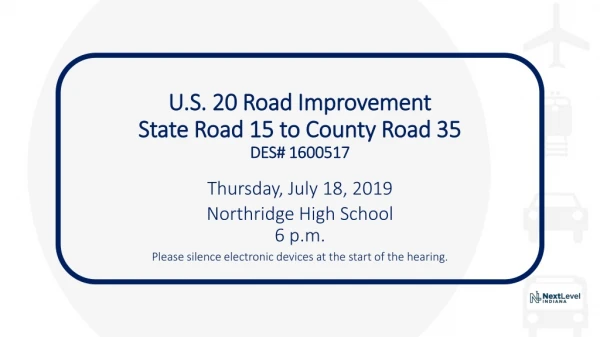 U.S. 20 Road Improvement State Road 15 to County Road 35 DES# 1600517