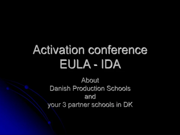 Activation conference EULA - IDA