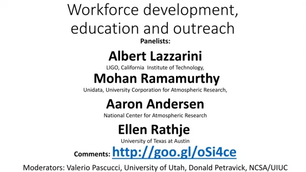 Workforce development, education and outreach