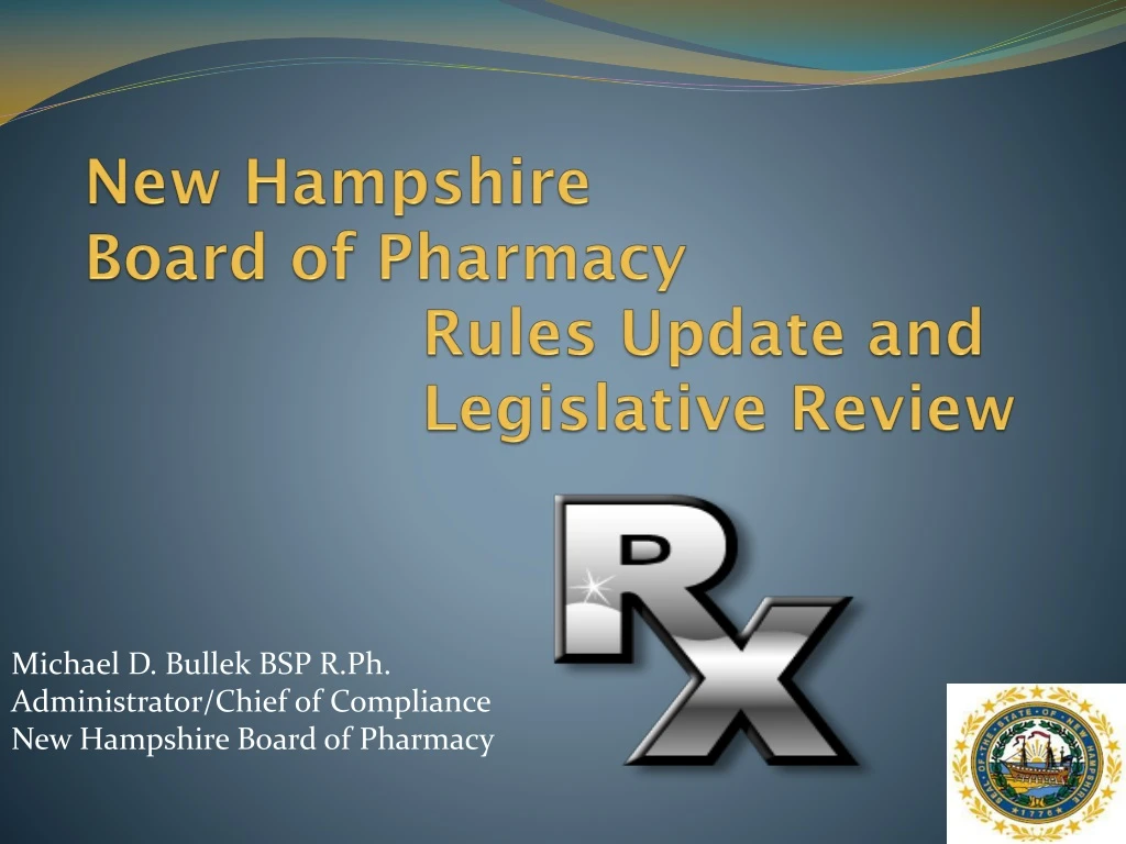 new hampshire board of pharmacy rules update and legislative review