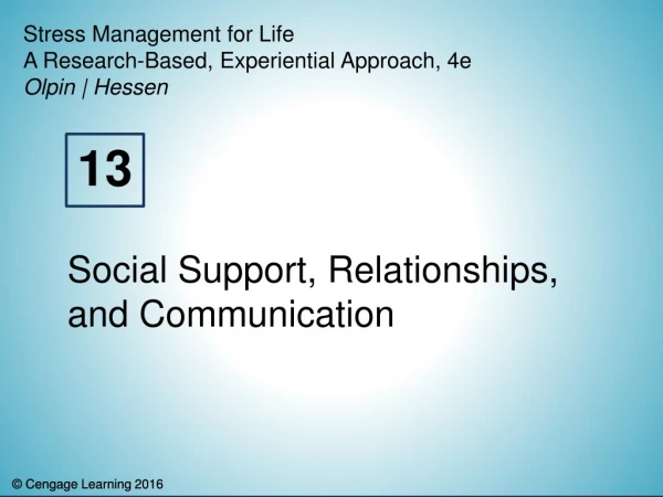 Social Support, Relationships, and Communication