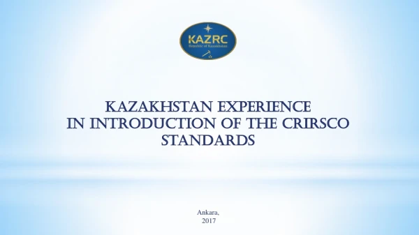 Kazakhstan Experience In introduction of the CRIRSCO standards