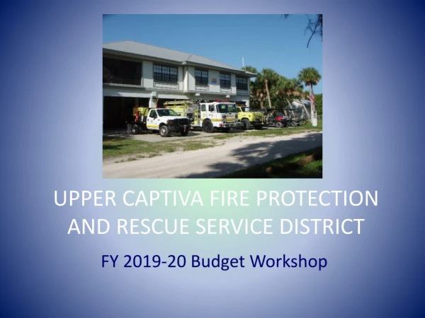 UPPER CAPTIVA FIRE PROTECTION AND RESCUE SERVICE DISTRICT