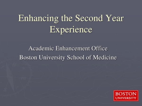 Enhancing the Second Year Experience