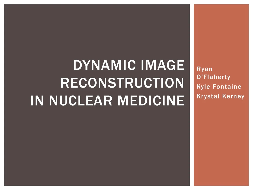 dynamic image reconstruction in nuclear medicine