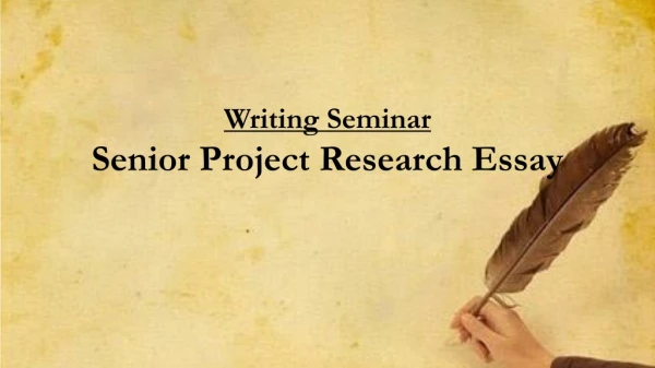 Writing Seminar Senior Project Research Essay