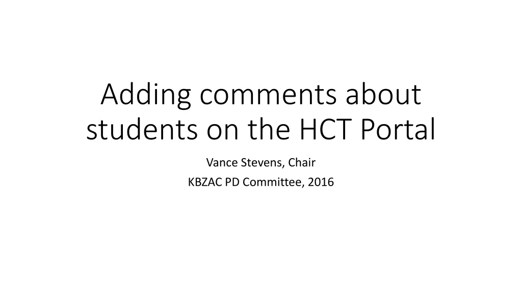adding comments about students on the hct portal
