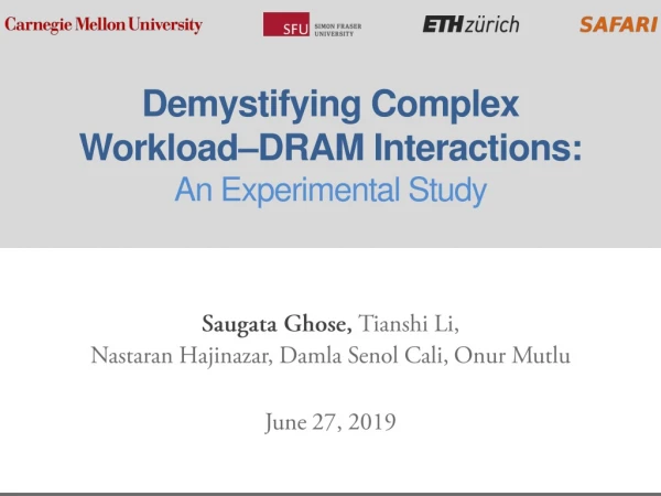 Demystifying Complex Workload–DRAM Interactions: An Experimental Study