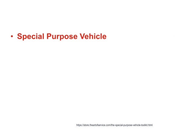 Special Purpose Vehicle