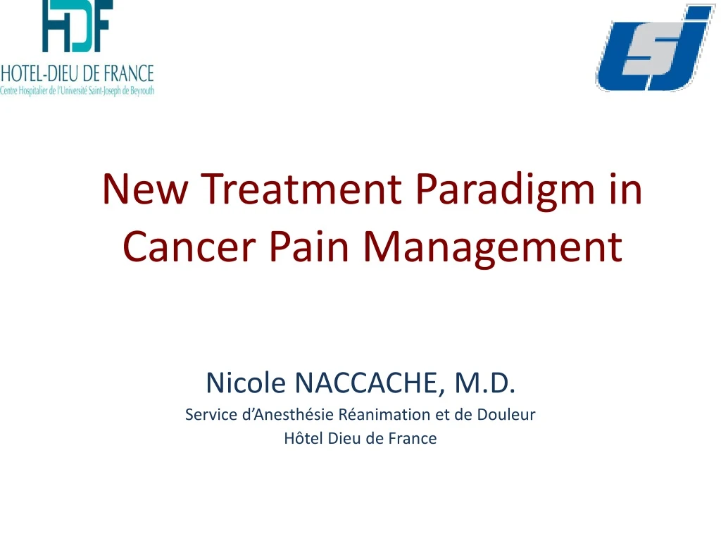 new treatment paradigm in cancer pain management