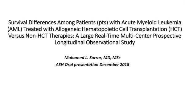 Mohamed L. Sorror , MD, MSc ASH Oral presentation December 2018