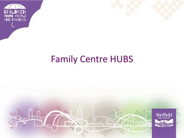 Family Centre HUBS