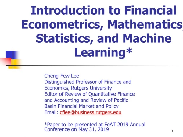 Introduction to Financial Econometrics, Mathematics, Statistics, and Machine Learning*