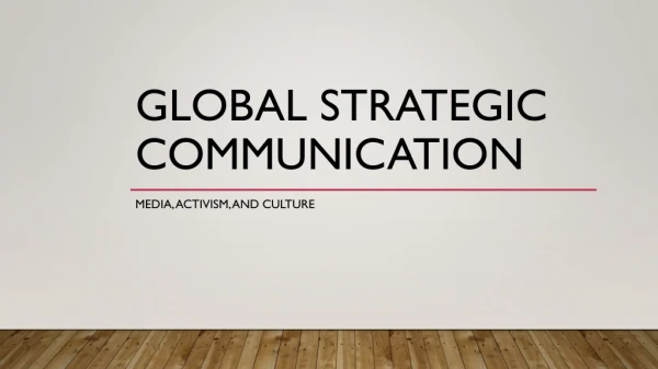 Global strategic communication