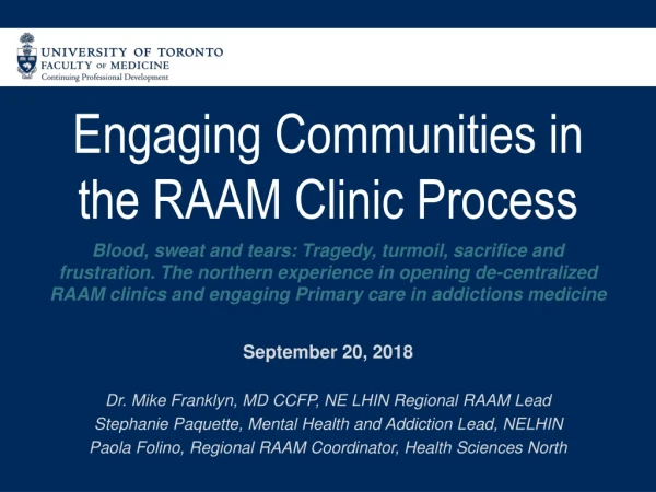 Engaging Communities in the RAAM C linic P rocess