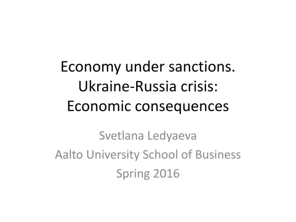 Economy under sanctions. Ukraine-Russia crisis: Economic consequences