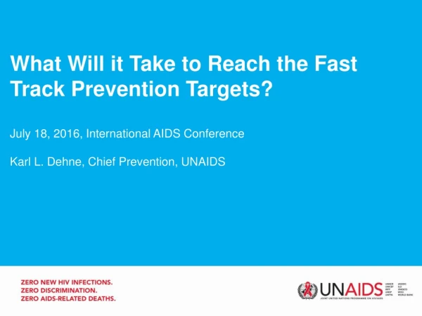 What Will it Take to Reach the Fast Track Prevention Targets?