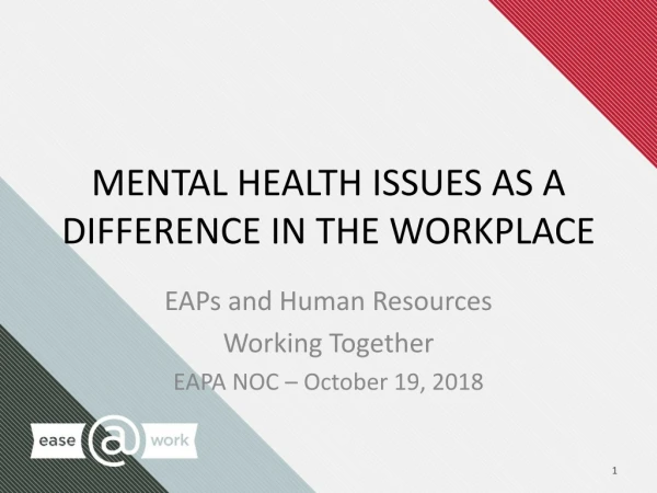 MENTAL HEALTH ISSUES AS A DIFFERENCE IN THE WORKPLACE