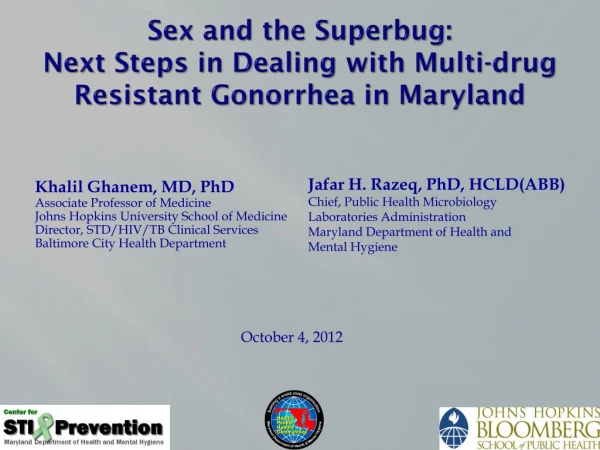 Sex and the Superbug: Next Steps in Dealing with Multi-drug Resistant Gonorrhea in Maryland