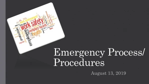 Emergency Process/ P rocedures