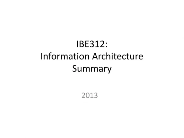 IBE312: Information Architecture Summary
