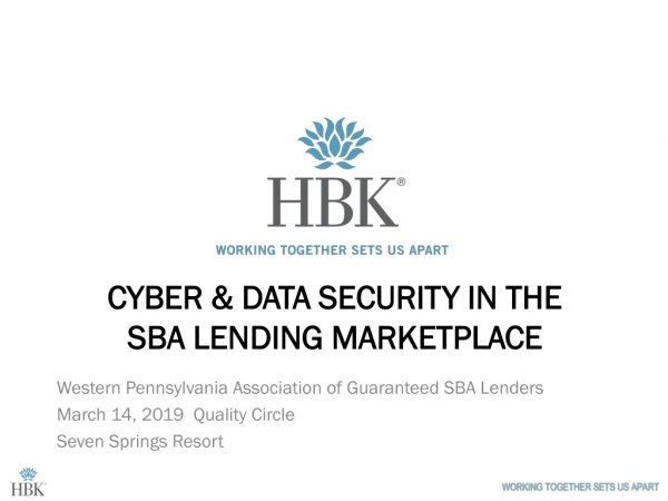 Cyber &amp; Data Security In the SBA Lending Marketplace