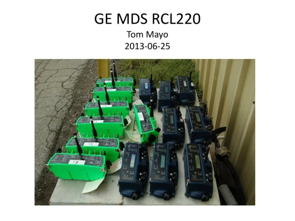 GE MDS RCL220 Tom Mayo 2013-06-25