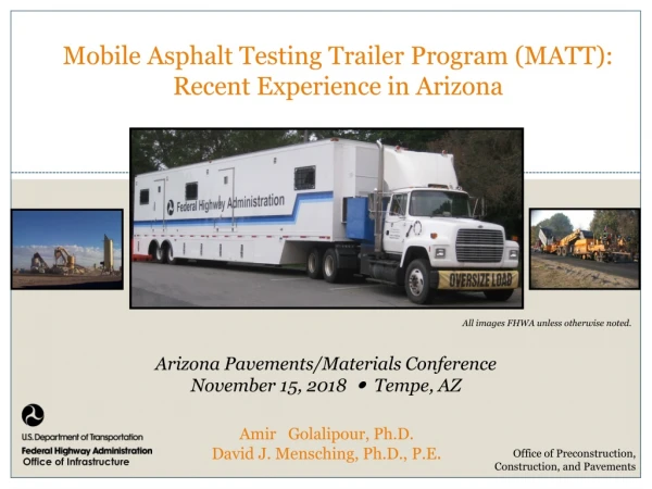 Mobile Asphalt Testing Trailer Program (MATT): Recent Experience in Arizona