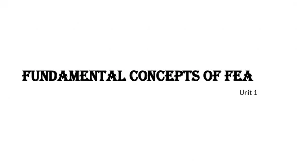 Fundamental Concepts of FEA