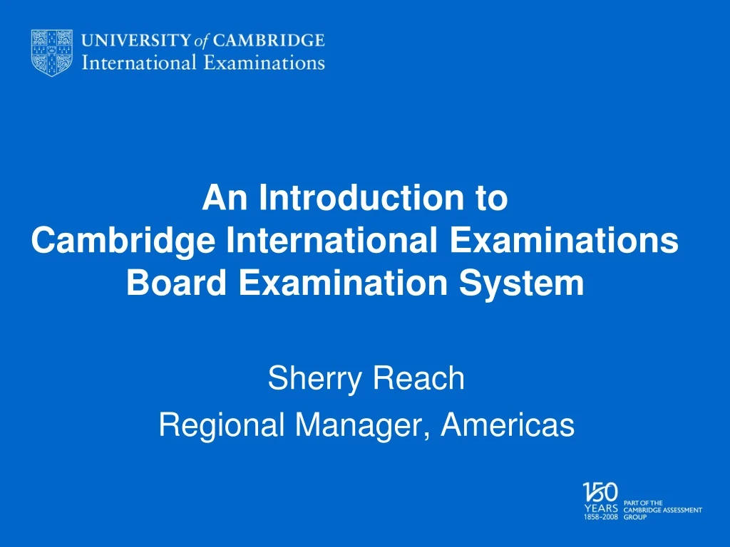 an introduction to cambridge international examinations board examination system