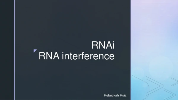 RNAi RNA interference