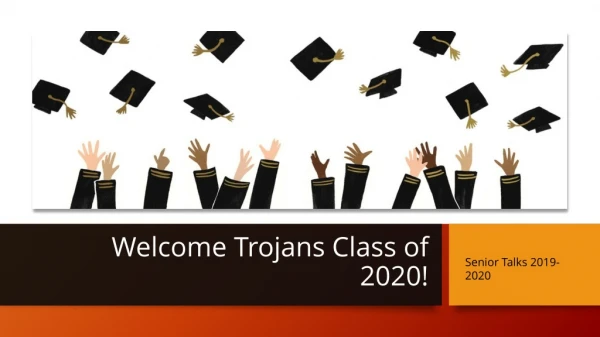 Welcome Trojans Class of 2020!