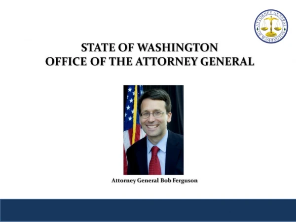 STATE OF WASHINGTON OFFICE OF THE ATTORNEY GENERAL