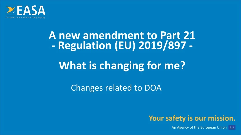 a new amendment to part 21 regulation eu 2019 897 what is changing for me