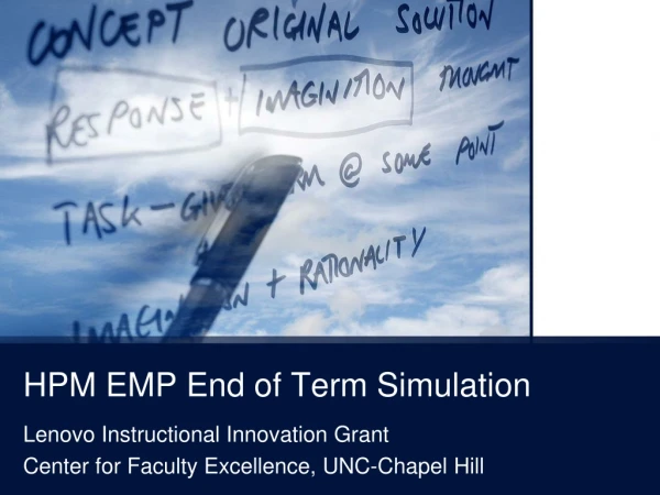 HPM EMP End of Term Simulation