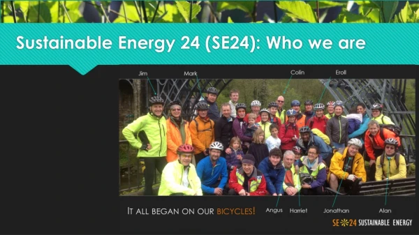 Sustainable Energy 24 (SE24): Who we are