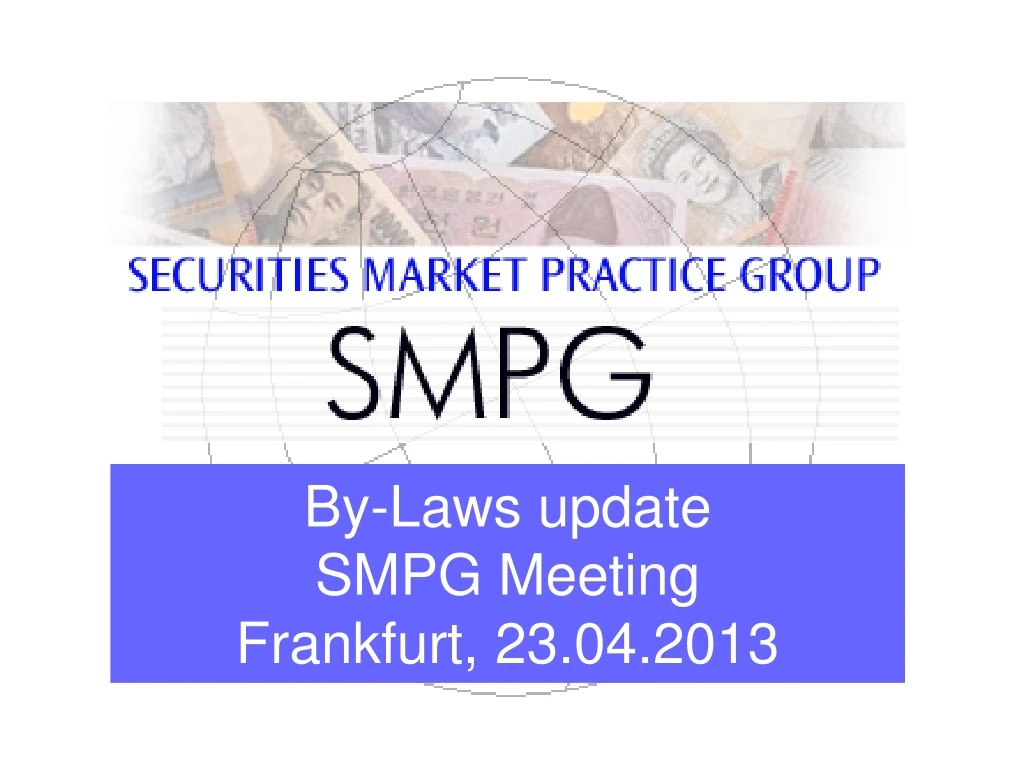 by laws update smpg meeting frankfurt 23 04 2013