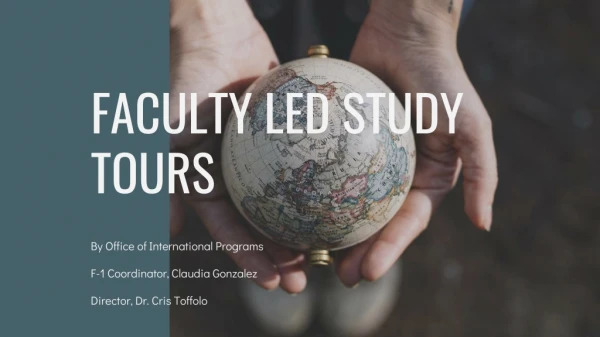 FACULTY LED STUDY TOURS