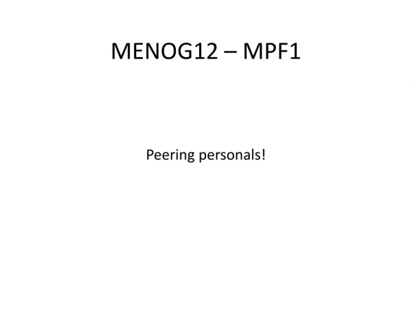 MENOG12 – MPF1